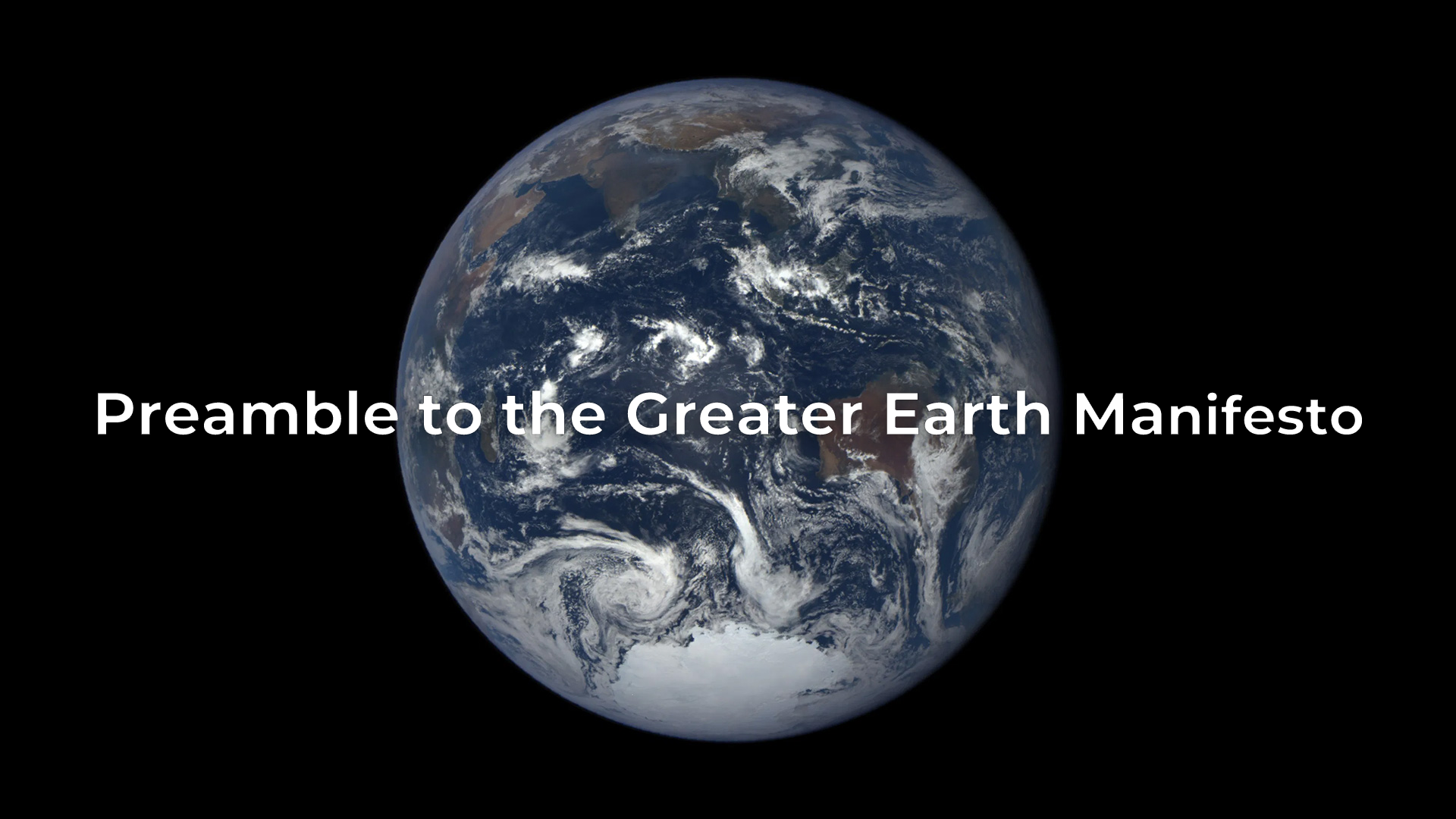 Preamble to the Greater Earth Manifesto