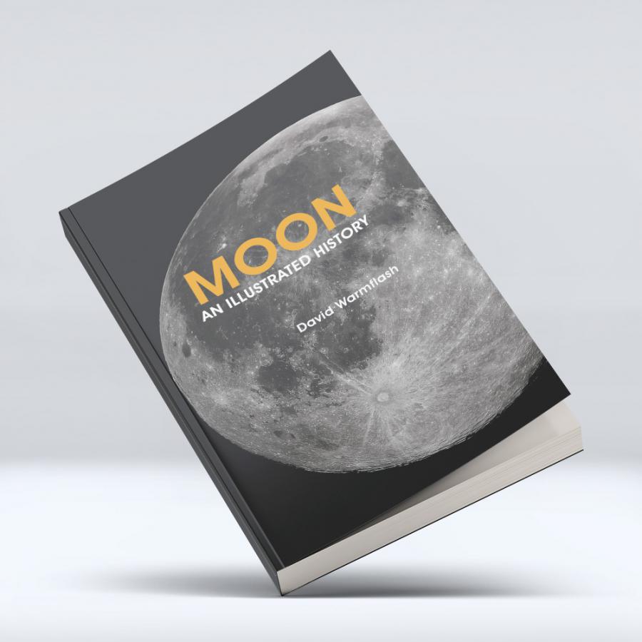 Moon: An Illustrated History: From Ancient Myths to the Colonies of Tomorrow 