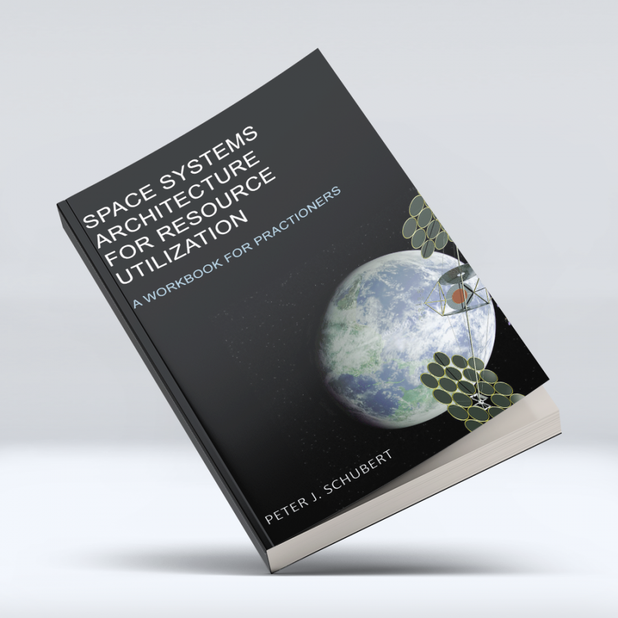 Space Systems Architecture for Resource Utilization: A Workbook for Practitioners