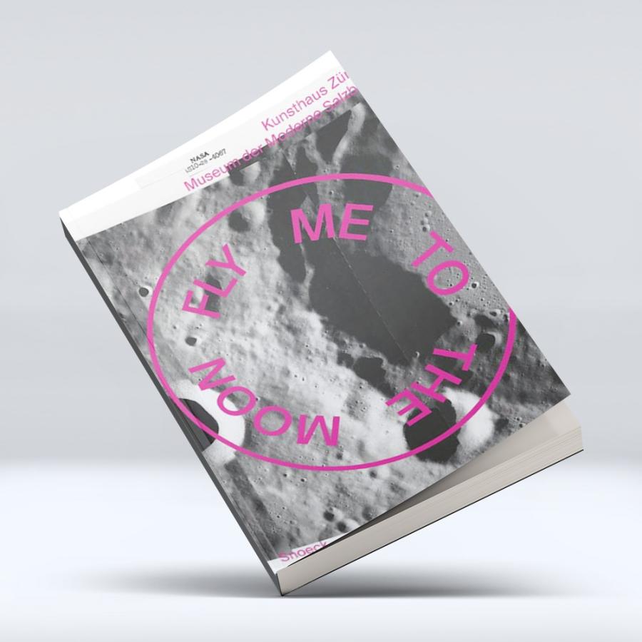 Fly Me to the Moon: Exhibition Catalogue